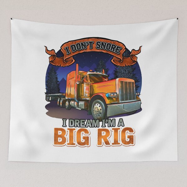 Item preview, Semi Driver | I Don't Snore I Dream I'm A Big Rig | Trucker designed and sold by JakesRWild.