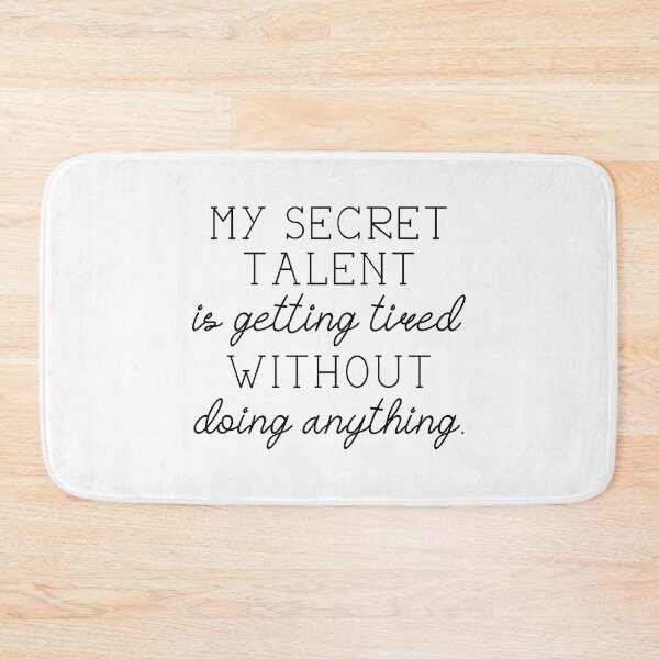 Item preview, Secret Talent Tired designed and sold by LuckyFoxDesigns.