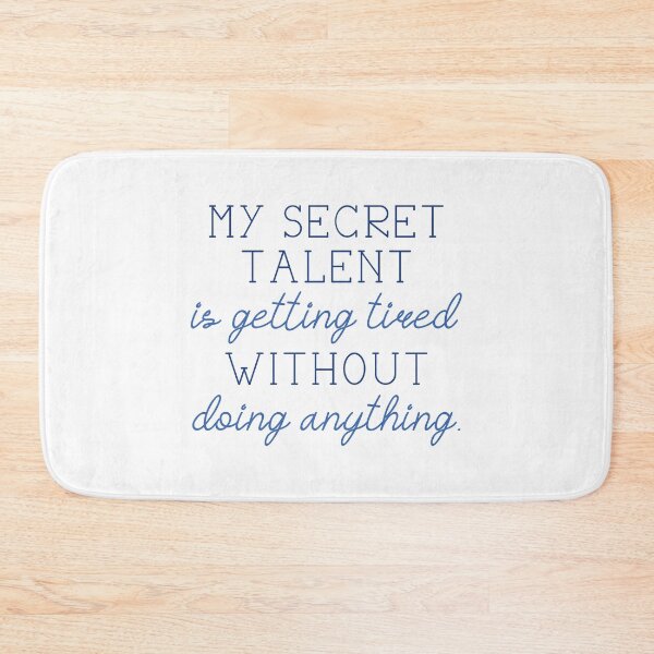 Item preview, Secret Talent Tired designed and sold by LuckyFoxDesigns.