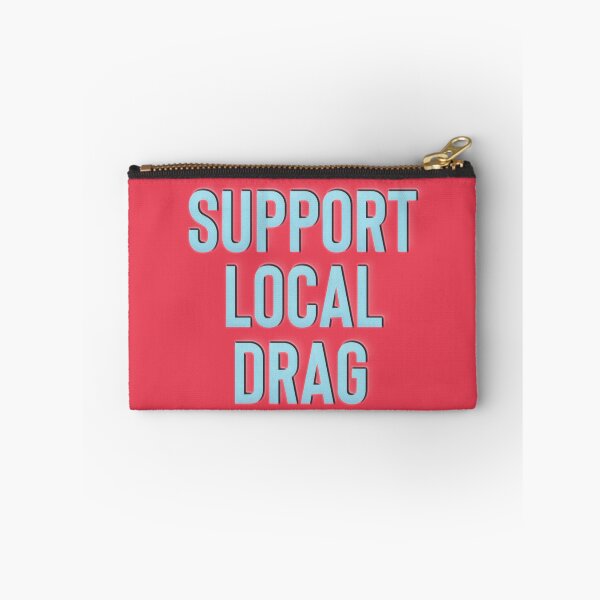 Item preview, Support Local Drag Blue designed and sold by RainbowPandas.