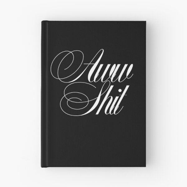 Item preview, Aww Shit Black designed and sold by pencilmein.