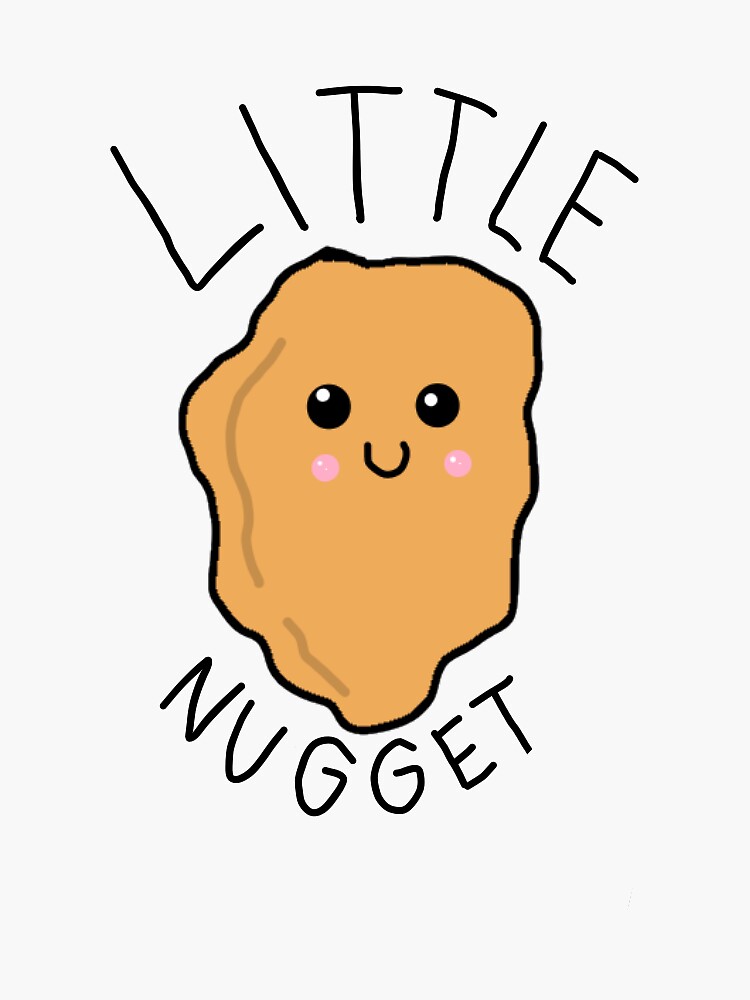 "Little nugget" Sticker by sydkwatk12 Redbubble