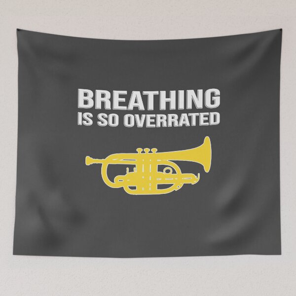 Item preview, Cornet - BREATHING IS SO OVERRATED - Funny trumpet gift / Funny cornet gift designed and sold by HEJAshirts.