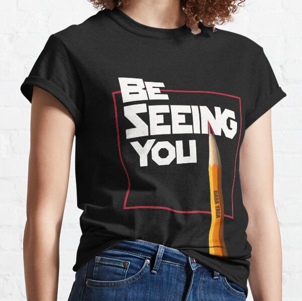 Item preview, Be seeing you designed and sold by DBnation.