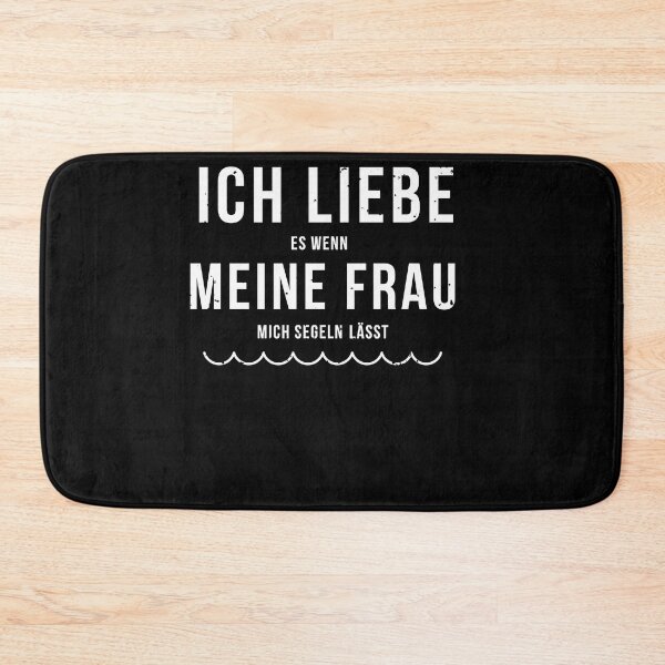 Item preview, I Love My Wife Sailing Quote German designed and sold by jeffded.