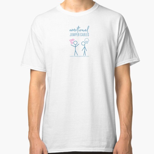 Emotional Jumper Cables Classic T-Shirt