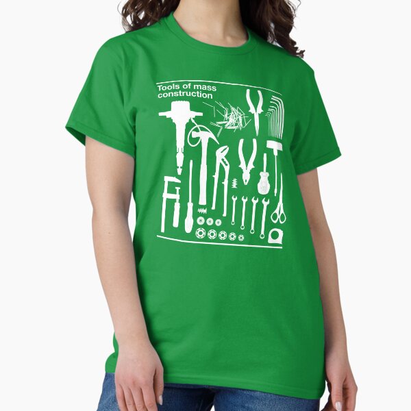 Tools of Mass Construction Classic T-Shirt