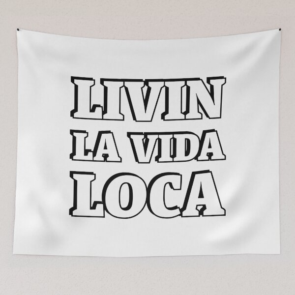 Item preview, LIVIN LA VIDA LOCA designed and sold by Inspirationmotivation.