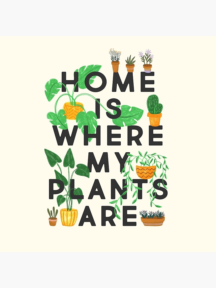 Home Is Where My Plants Are by TheLoveShop