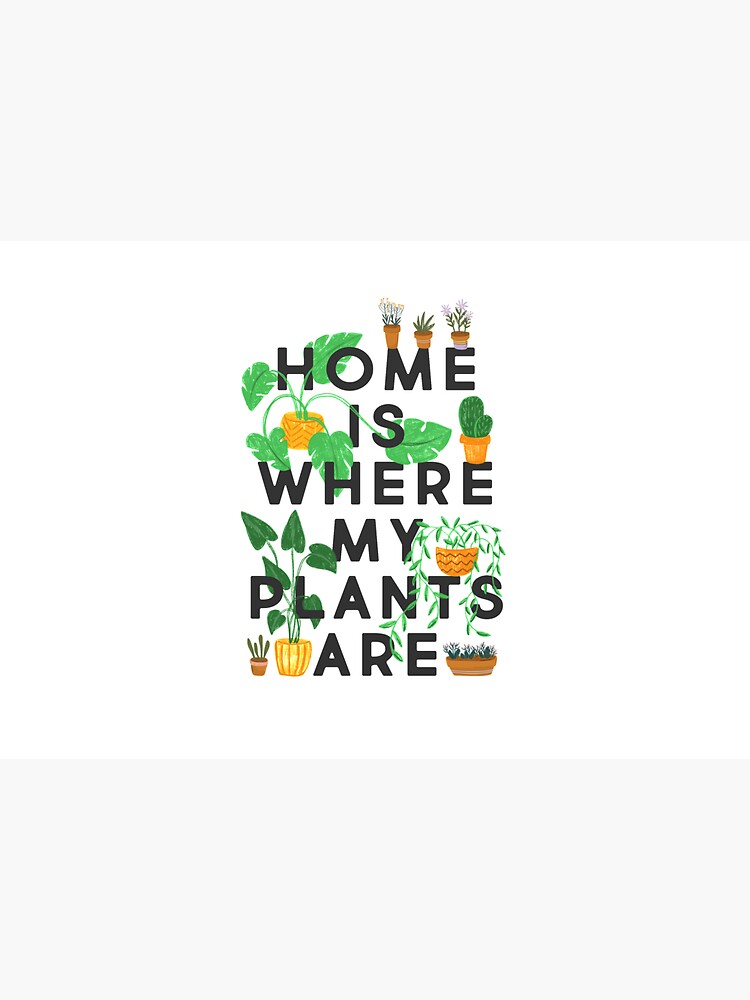 Home Is Where My Plants Are by TheLoveShop