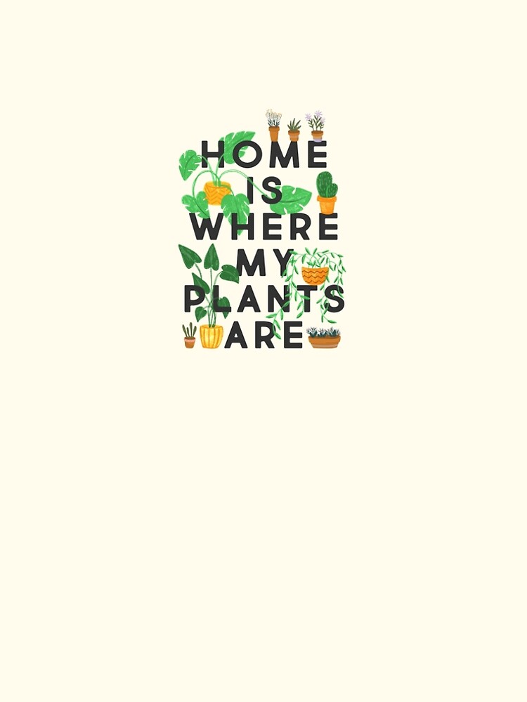 Home Is Where My Plants Are by TheLoveShop