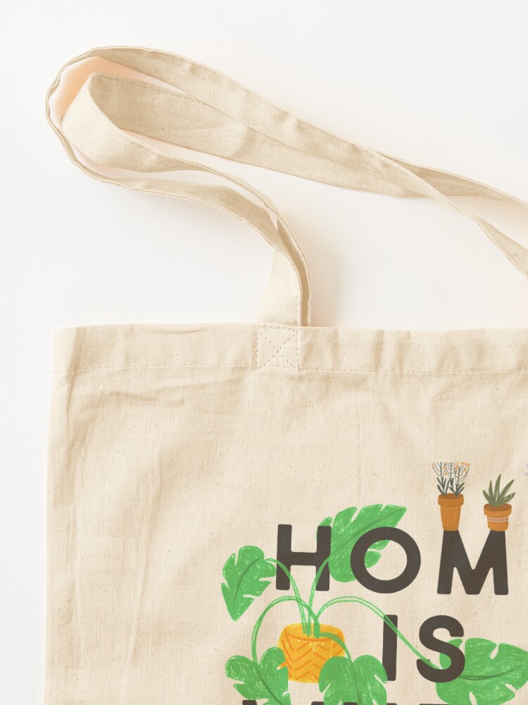 Alternate view of Home Is Where My Plants Are Tote Bag