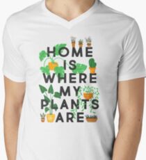 Zuhause ist, wo meine Pflanzen sind T-Shirt mit V-Ausschnitt
