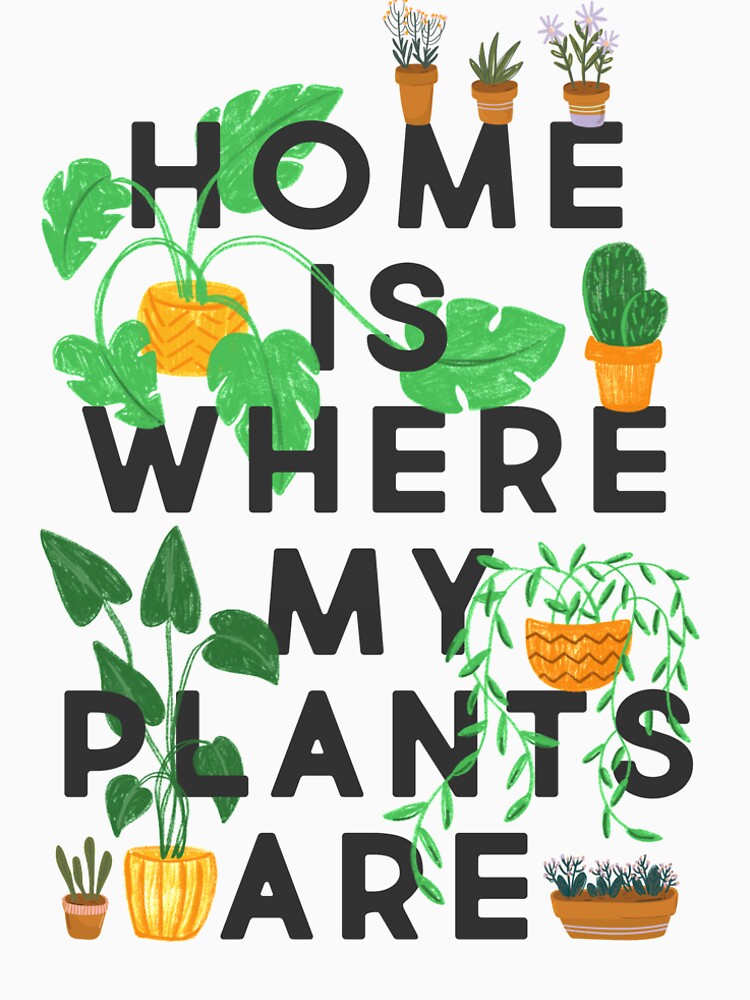 Home Is Where My Plants Are by TheLoveShop