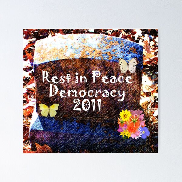 Item preview, R.I.P. Democracy designed and sold by Deborah Lazarus.