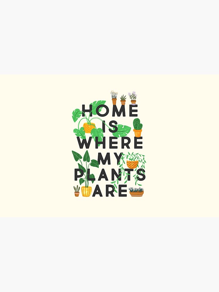 Home Is Where My Plants Are by TheLoveShop