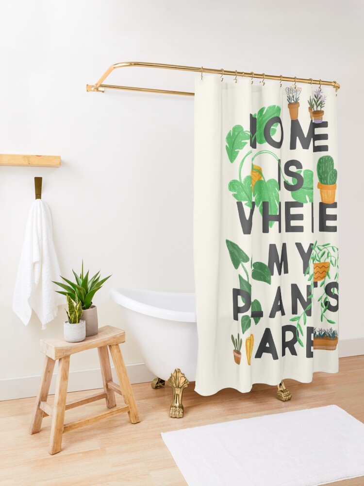Alternate view of Home Is Where My Plants Are Shower Curtain