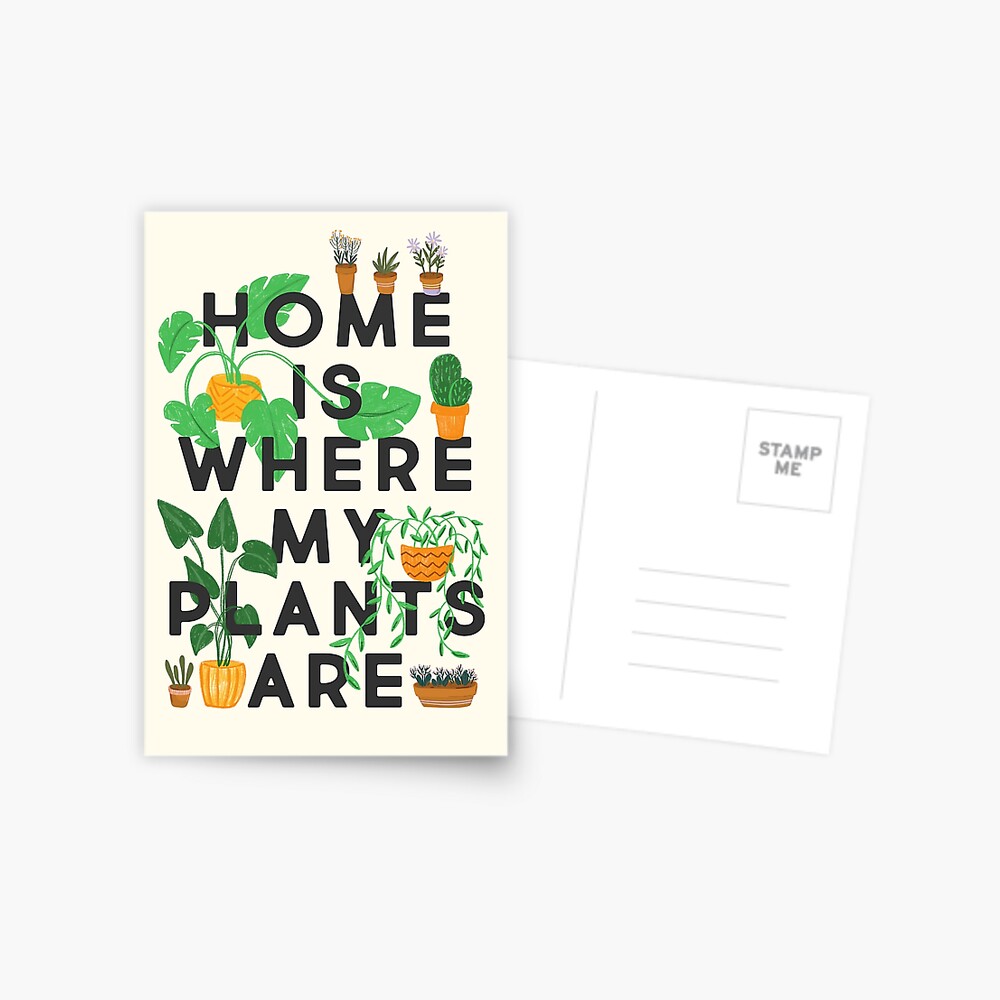Home Is Where My Plants Are Postcard