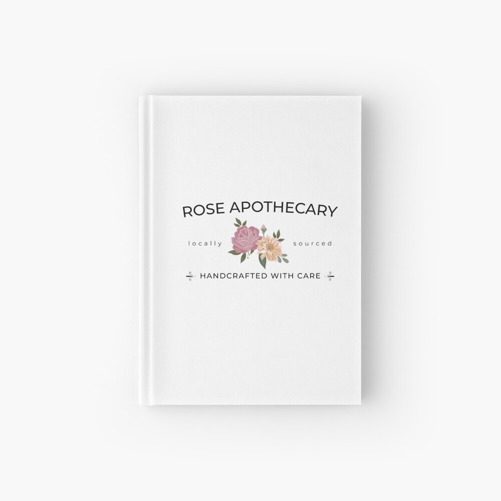 Rose Apothecary handcrafted with care Hardcover Journal