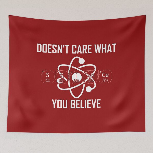 Item preview, Science Doesn't Care What You Believe designed and sold by creativeliberty.