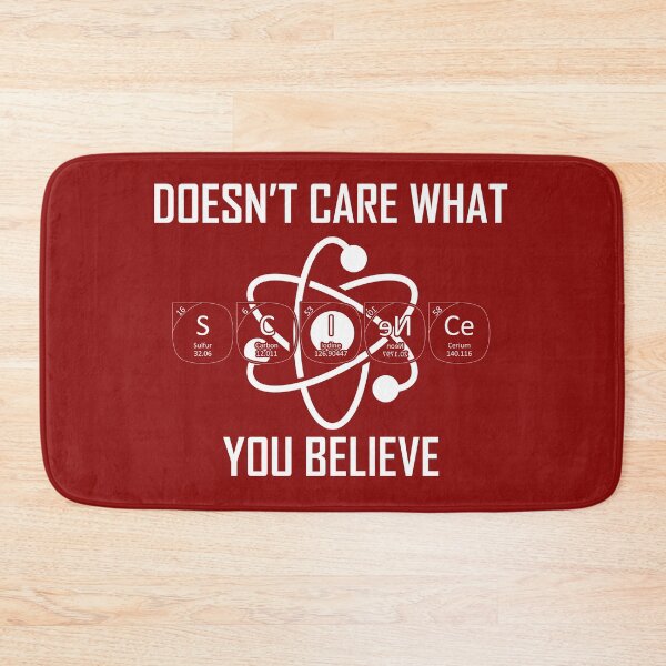 Item preview, Science Doesn't Care What You Believe designed and sold by creativeliberty.