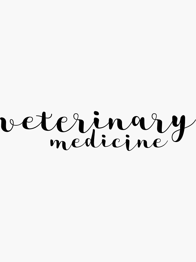 "Veterinary medicine small cursive" Sticker for Sale by hayleyh7