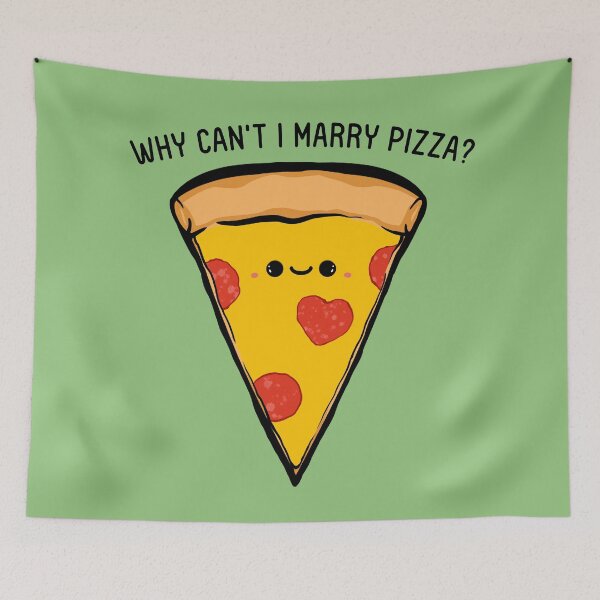 Item preview, Why Can't I Marry Pizza designed and sold by ChuArts.