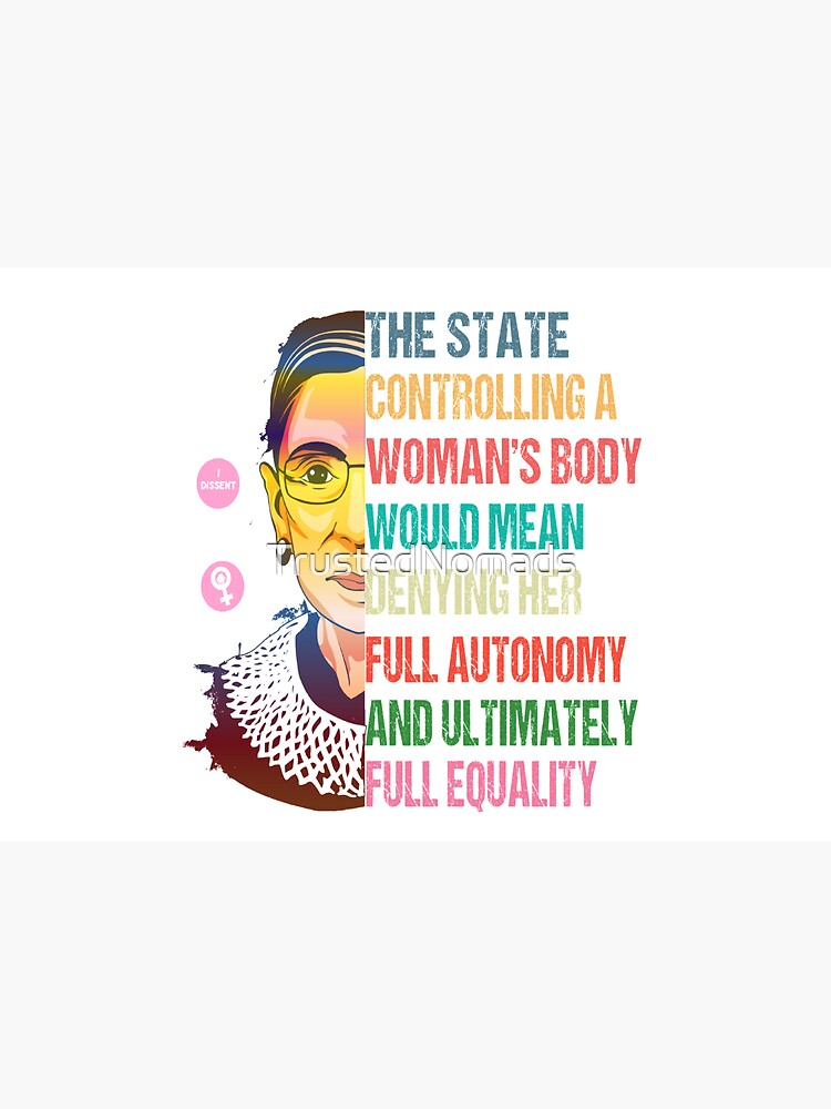My Body My Choice: Ruth Bader Ginsburg Pro Choice Feminist T-Shirt by TrustedNomads