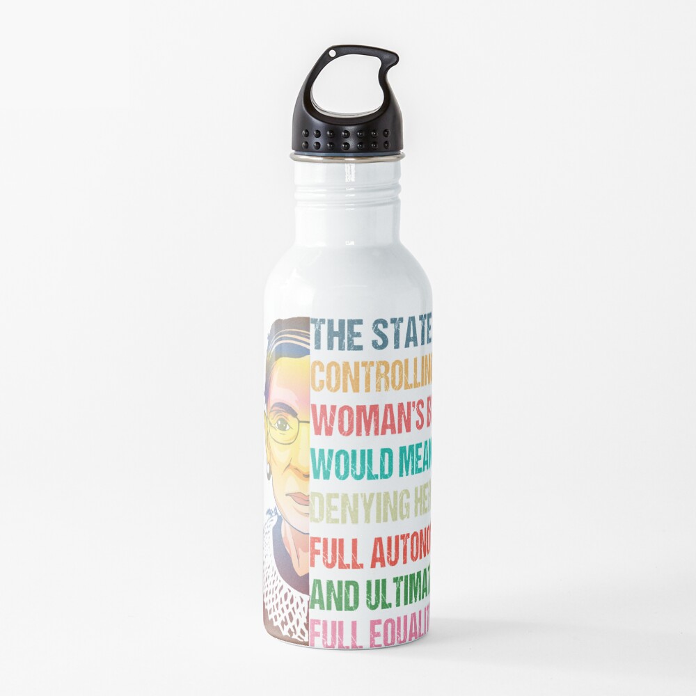 My Body My Choice: Ruth Bader Ginsburg Pro Choice Feminist T-Shirt Water Bottle