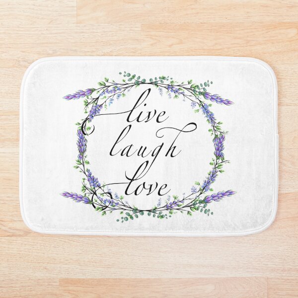 Live . Laugh . Love - romantic inspirational calligraphy with lavender and eucalyptus watercolor painting Bath Mat