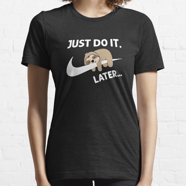 Meilleure vente Just Do It Later T-shirt essentiel