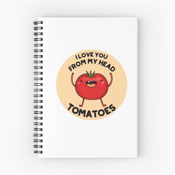 Item preview, I Love You From My Head Tomatoes Funny Tomato Puns  designed and sold by punnybone.