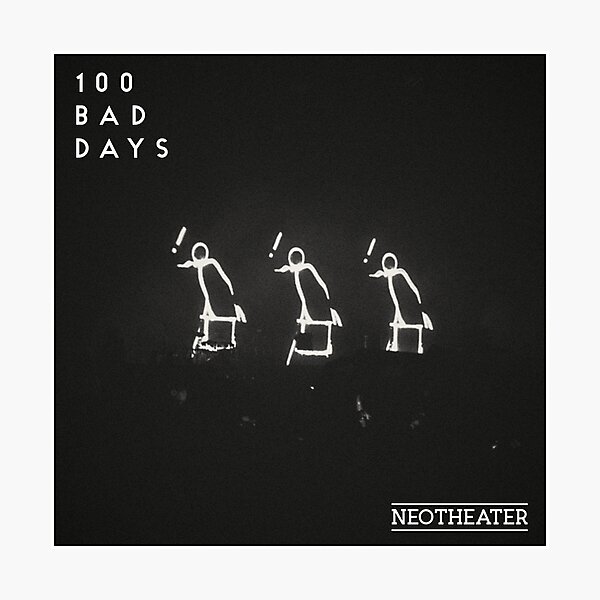 Item preview, 100 Bad Days Tour Photo designed and sold by usernate.