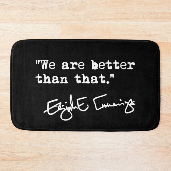 Item preview, We are better than that - Elijah Cummings (white text) designed and sold by Thelittlelord.