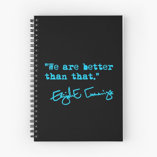 Item preview, We are better than that - Elijah Cummings (blue text) designed and sold by Thelittlelord.