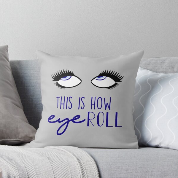 Item preview, This is How EYE Roll designed and sold by umeimages.