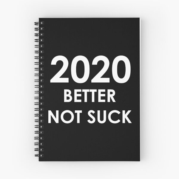 Item preview, 2020 Better Not Suck designed and sold by AMangoTees.