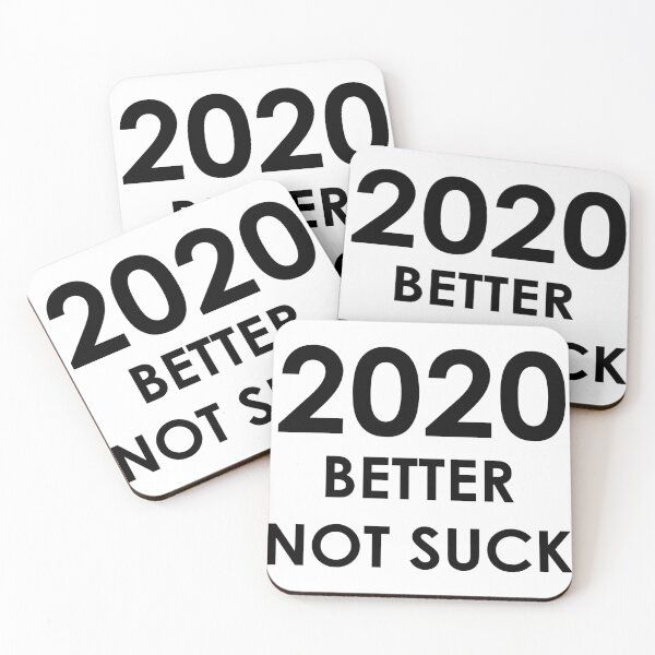 Item preview, 2020 Better Not Suck designed and sold by AMangoTees.