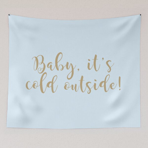 Item preview, Baby it's cold outside blue designed and sold by Jenmag.