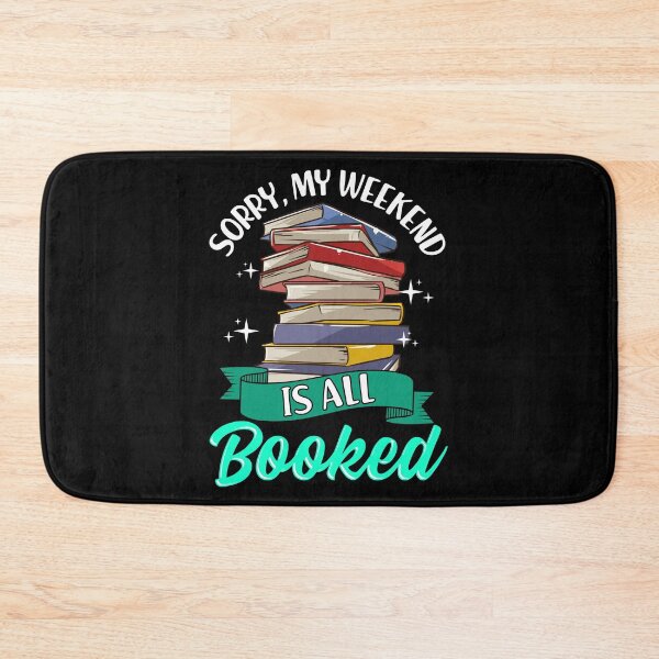 Item preview, Sorry My Weekend Is All Booked Funny Reading Pun designed and sold by perfectpresents.