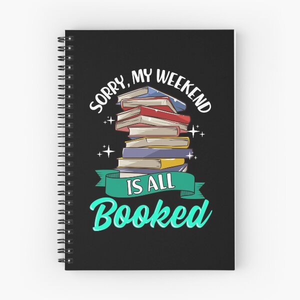 Item preview, Sorry My Weekend Is All Booked Funny Reading Pun designed and sold by perfectpresents.