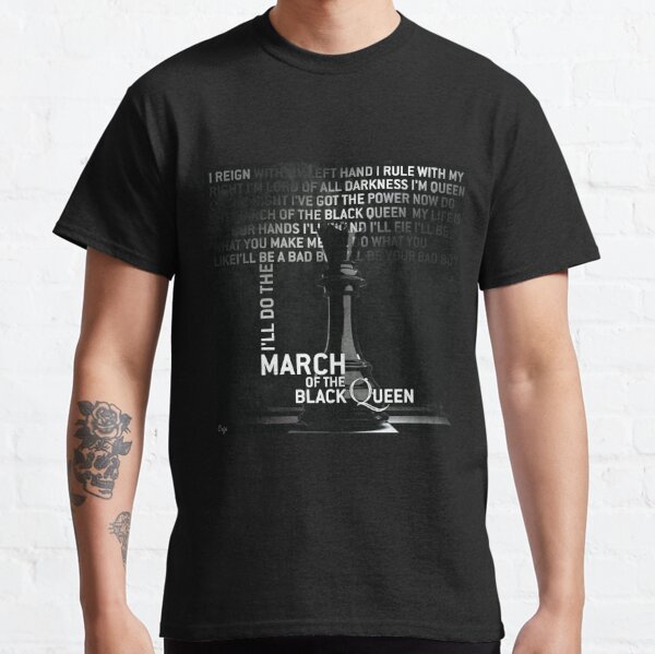 The March of The Black Queen - Queen T-shirt classique