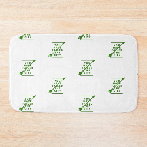 Item preview, You Have Failed The City-Green and Arrow designed and sold by TextyQuotes.
