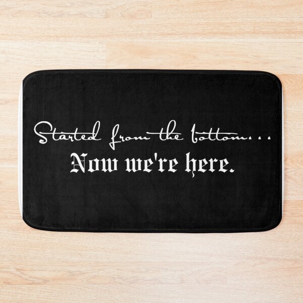 Item preview, Started From The Bottom Now Were Here - Taylor Swift designed and sold by bombalurina.