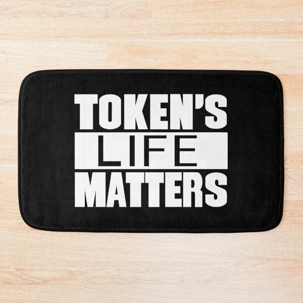 Item preview, Token's Life Matters designed and sold by ZexyAmbassador.