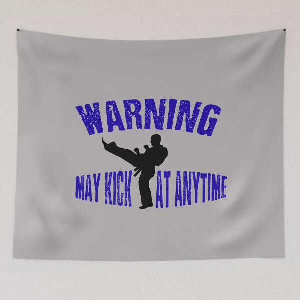 Item preview, Karate kick warning May kick at anytime designed and sold by tarek25.