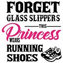 Forget Glass Slipper This Princess Wears Running Shoes Canvas Print By Robcubbon Redbubble