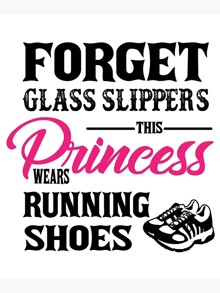 Alternativ Unravel lækage Forget Glass Slipper: This Princess Wears Running Shoes" Greeting Card by  robcubbon | Redbubble