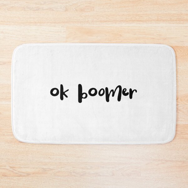 Item preview, ok boomer designed and sold by Jessica Cushen.