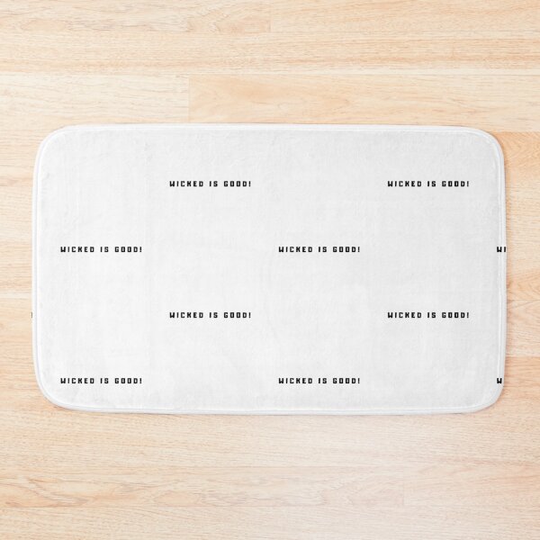 Item preview, Wicked is Good! designed and sold by TextyQuotes.